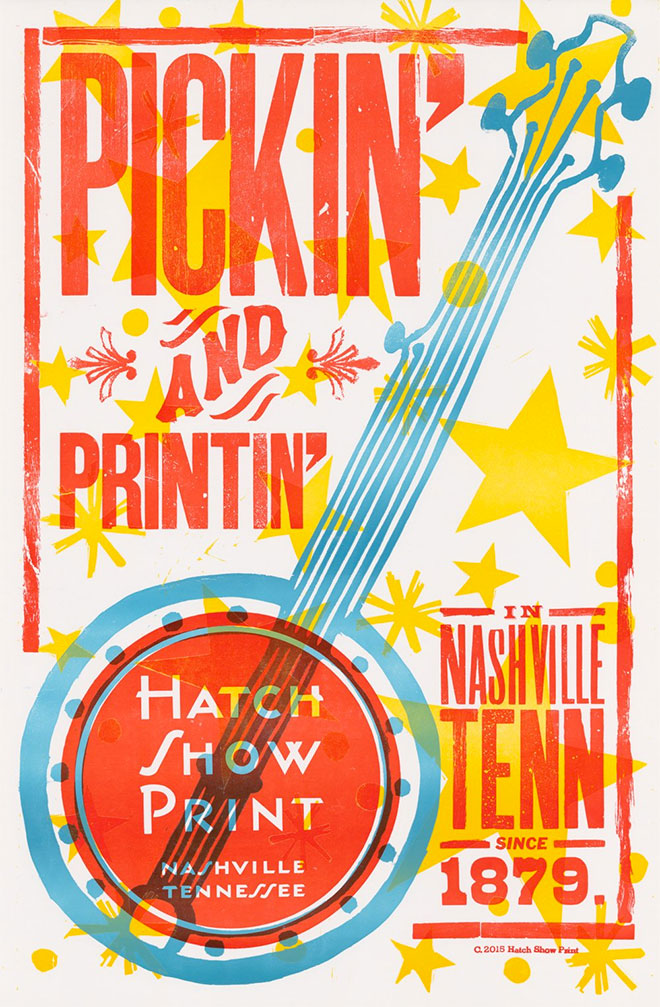 Pickin and Printin by Hatch Show Print